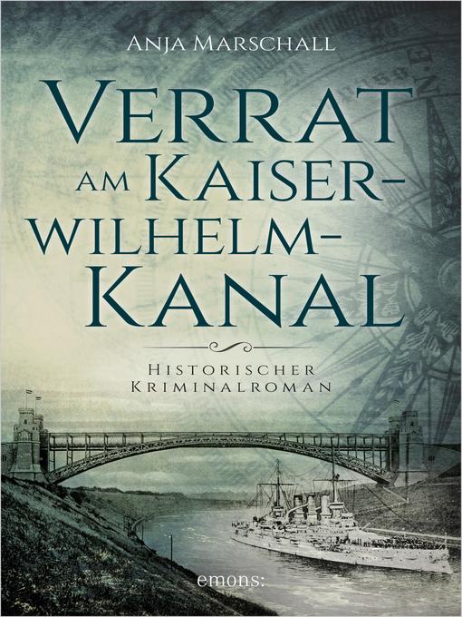 Title details for Verrat am Kaiser-Wilhelm-Kanal by Anja Marschall - Available